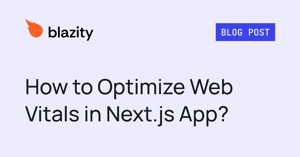How to Optimize Web Vitals in Next.js App